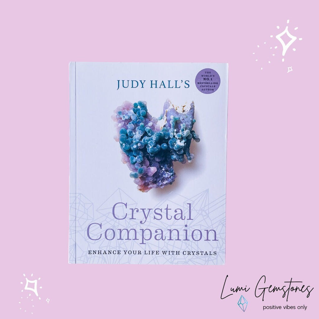 Crystal Companion by Judy Hall / Enhance Your Life With Crystals / Crystal Guide, Crystal Descriptions / Karmic Clearing, Grounding, Protect